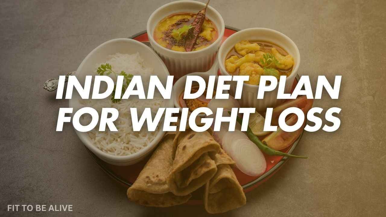Indian Diet Plan for Weight Loss