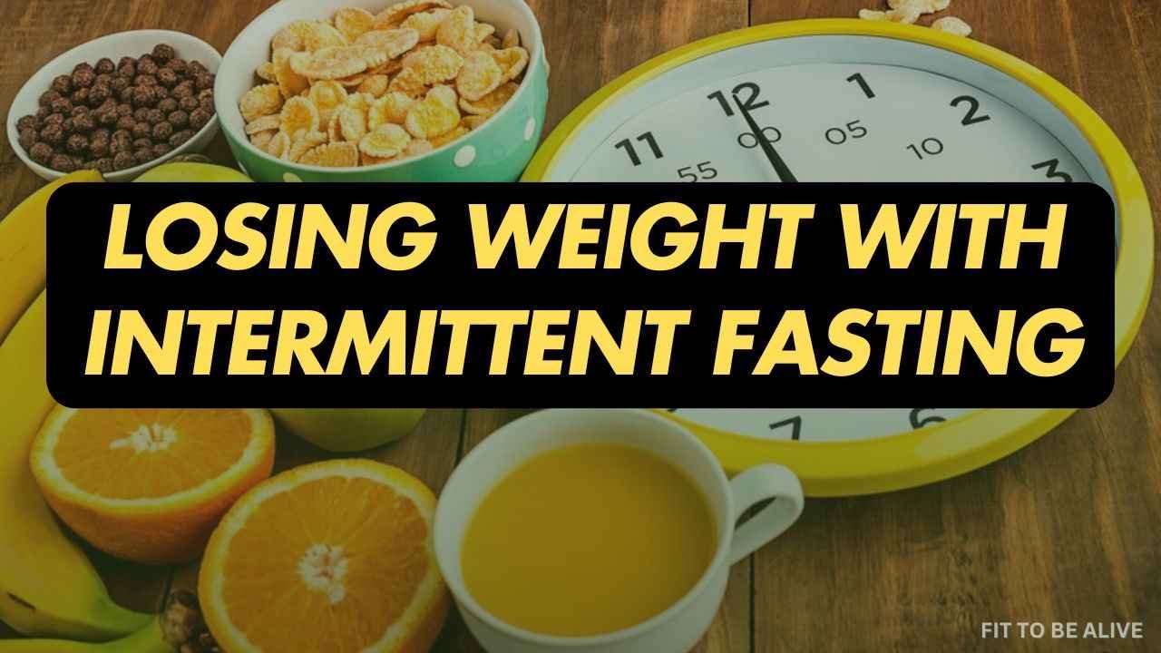 Losing Weight With Intermittent Fasting